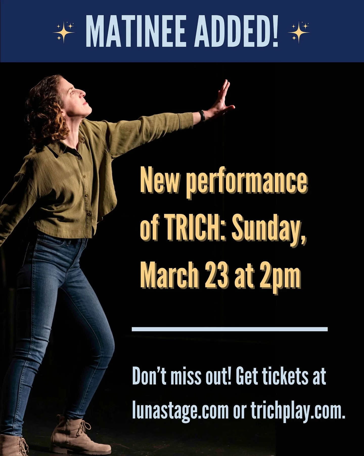 You asked, we listened &mdash; another matinee has been added to the schedule at @luna.stage! 🎉 Tickets are now on sale for Sunday, March 23 at 2pm. 

The Saturday matinees are sold out 🤯 but there are still tix left for the 7pm performances on Mar