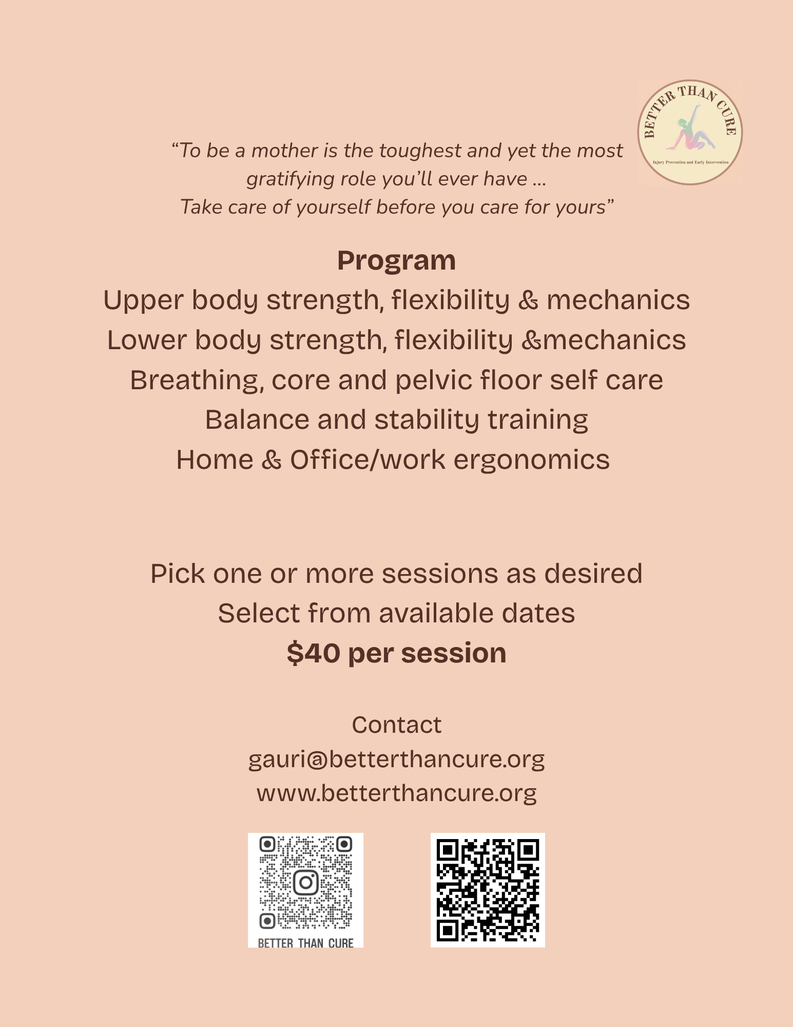 Pink flyer for a health and wellness program with a quote about motherhood, featuring a logo with a dancer figure and the text "Better Than Cure," detailing program topics like upper and lower body strength, flexibility, breathing, core, pelvic floor self-care, balance, stability, and ergonomics, and providing contact information and QR codes.
