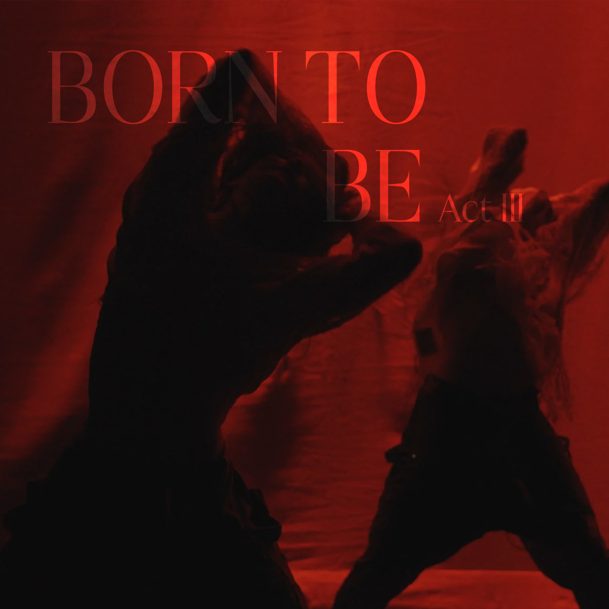 Born To Be Act III Artwork.png