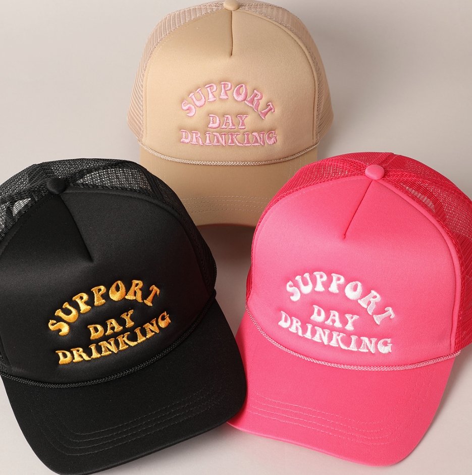 Support Day Drinking Trucker Cap