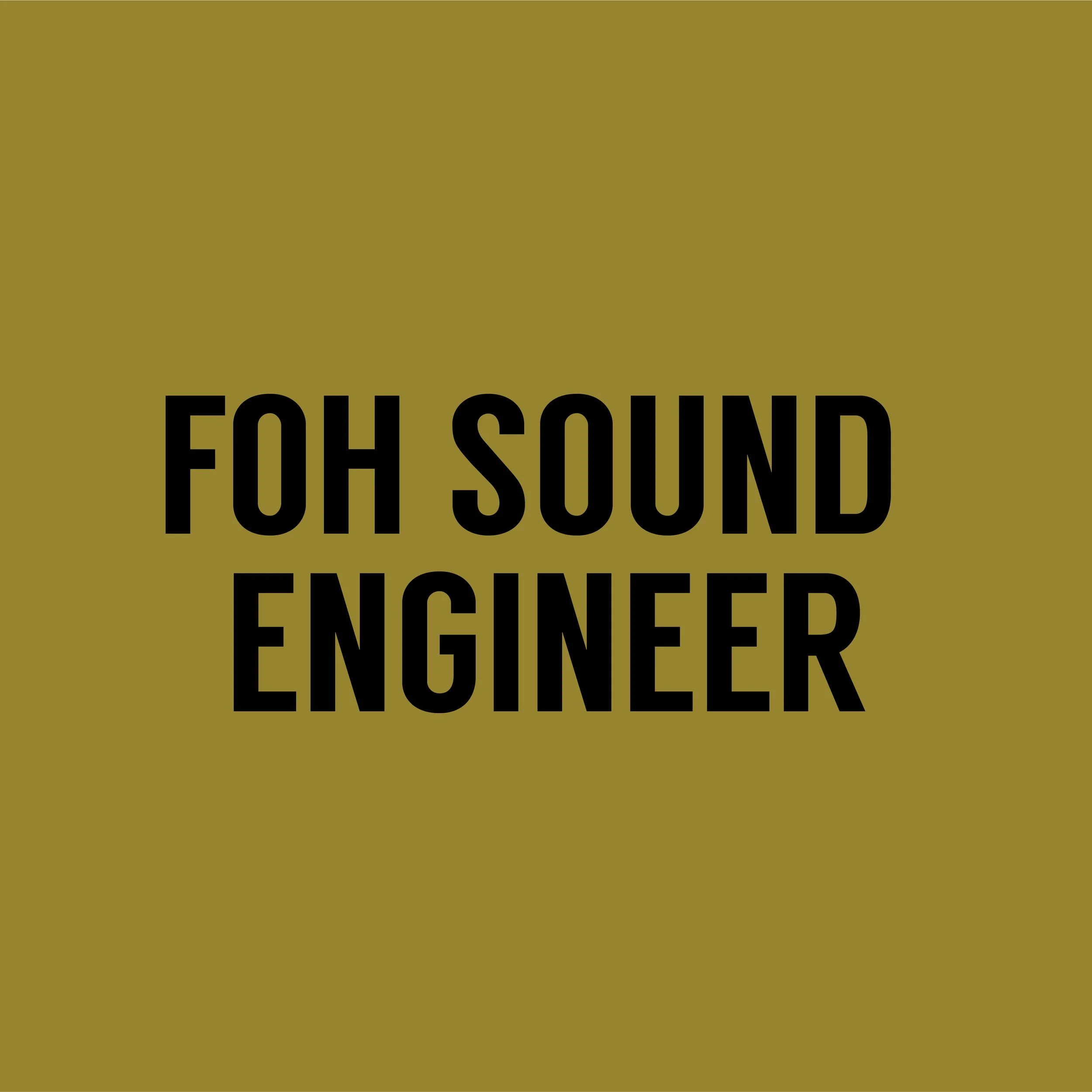Front of House Sound Engineer
