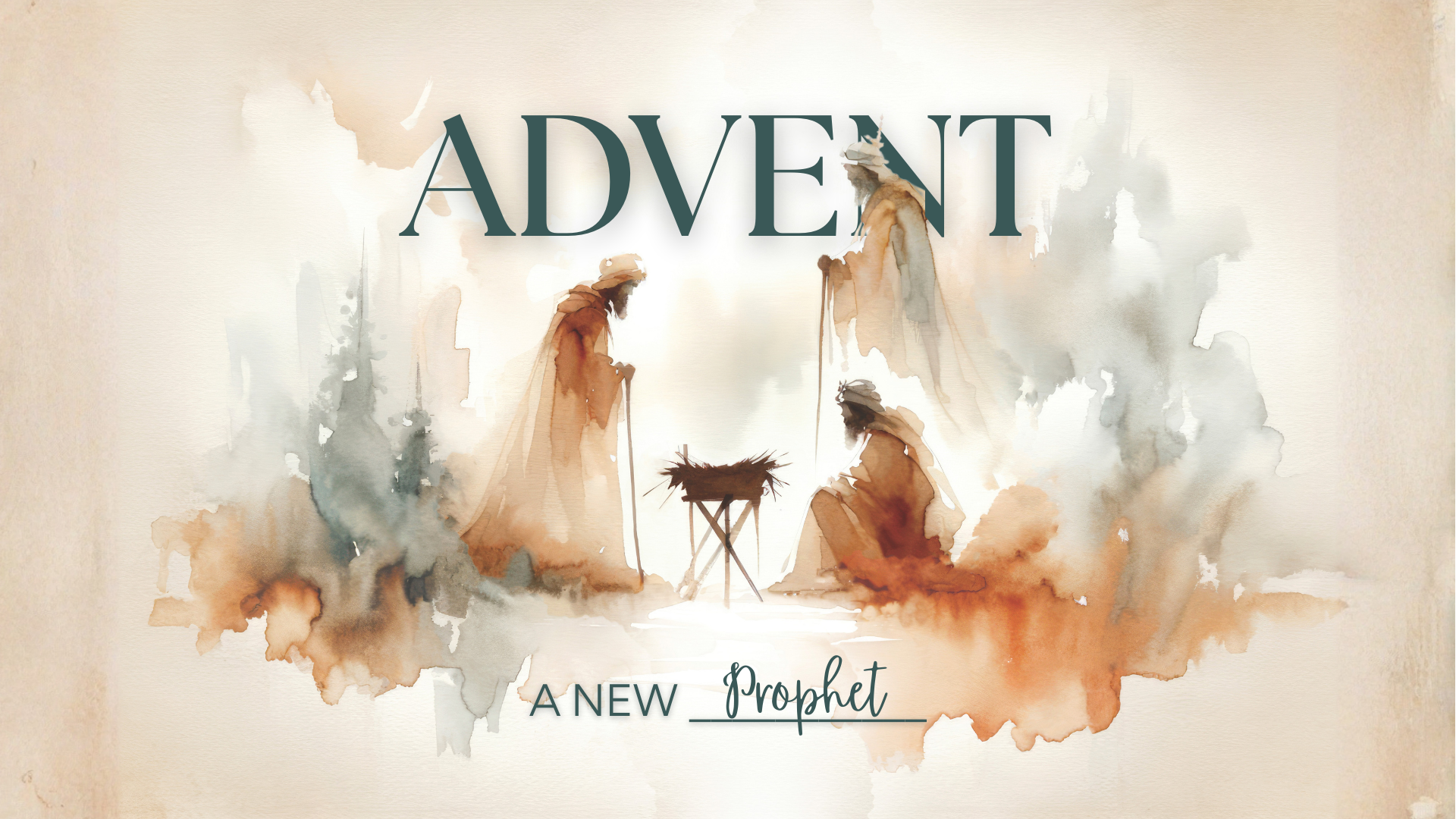 Advent - A New Prophet: Week 1