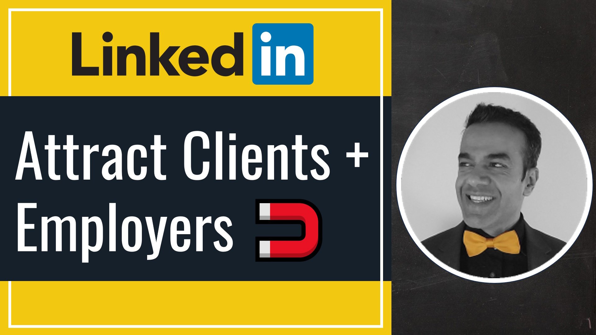Update Your LinkedIn Profile to Start Attracting Clients and Employers 🧲