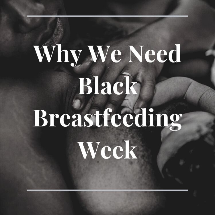 Why We Need Black Breastfeeding Week