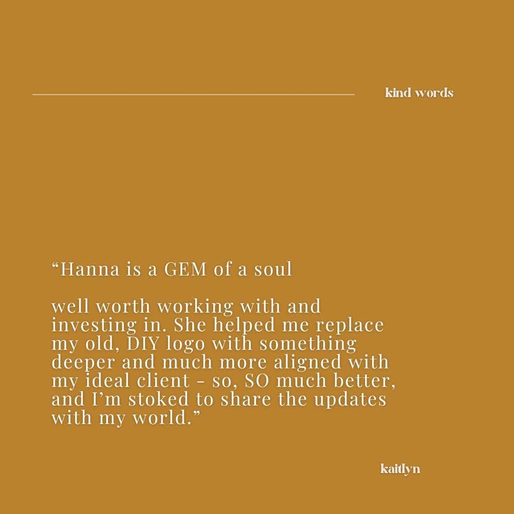 &quot;Hanna is a GEM of a soul, well worth working with and investing in. She helped me replace my old, DIY logo with something deeper and much more aligned with my ideal client - so, SO much better, and I&rsquo;m stoked to share the updates with my 