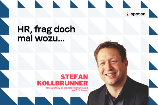 DisruptHR mit Stefan Kollbrunner: Warum HR sich neu erfinden muss – gemeinsam mit dem Business. 