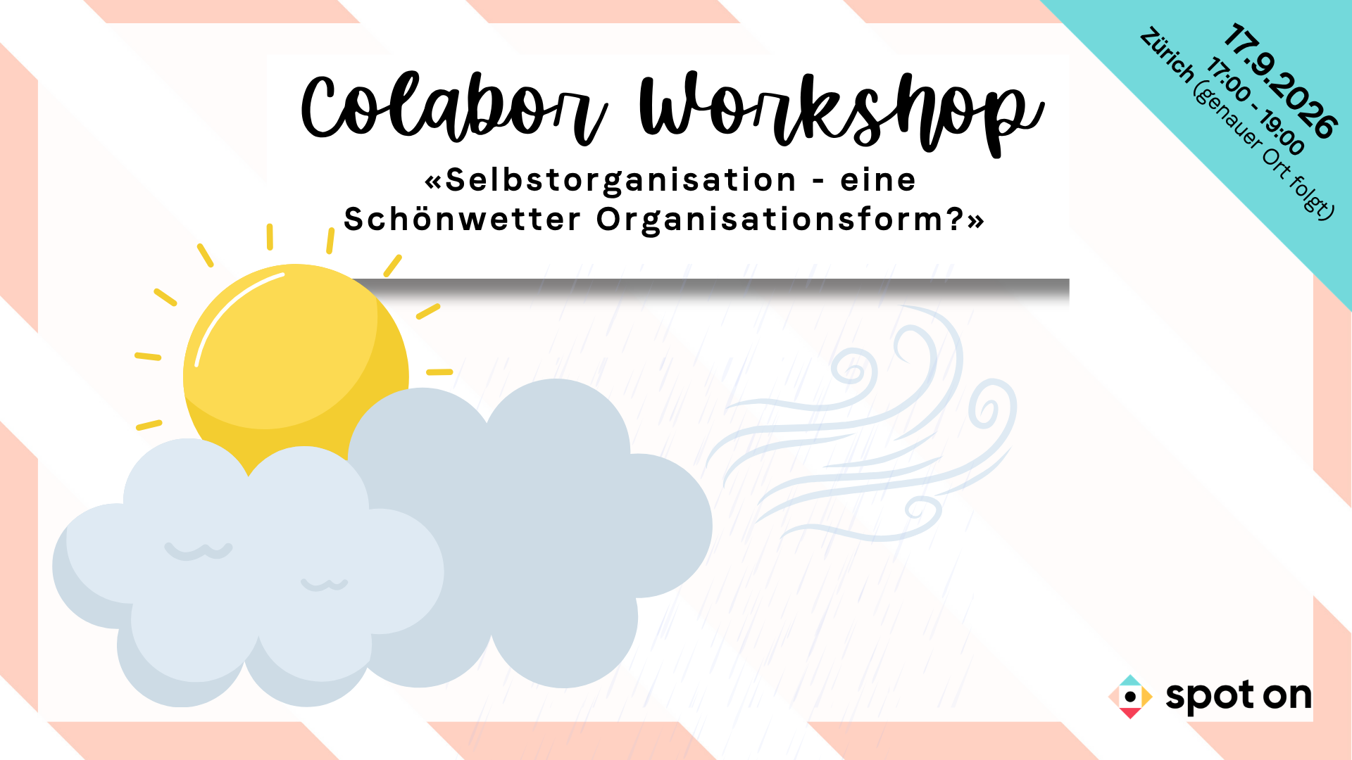 COLABOR Session: «Selbstorganisation - eine Schönwetter Organisationsform?»