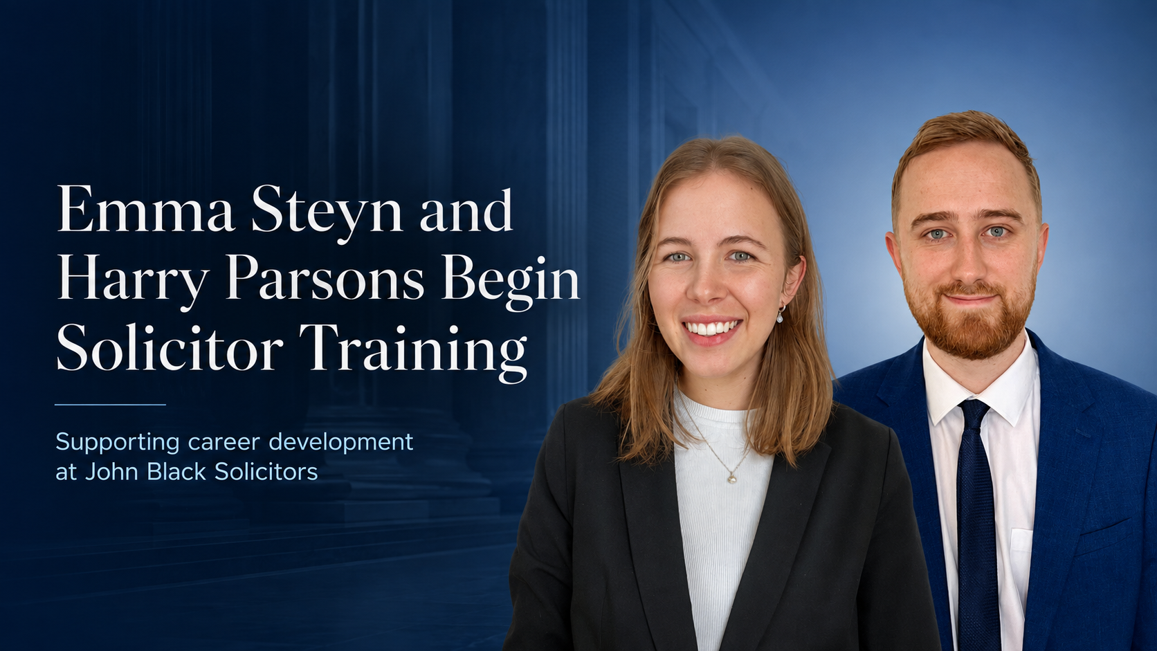 Emma Steyn and Harry Parsons Begin Solicitor Training at John Black Solicitors