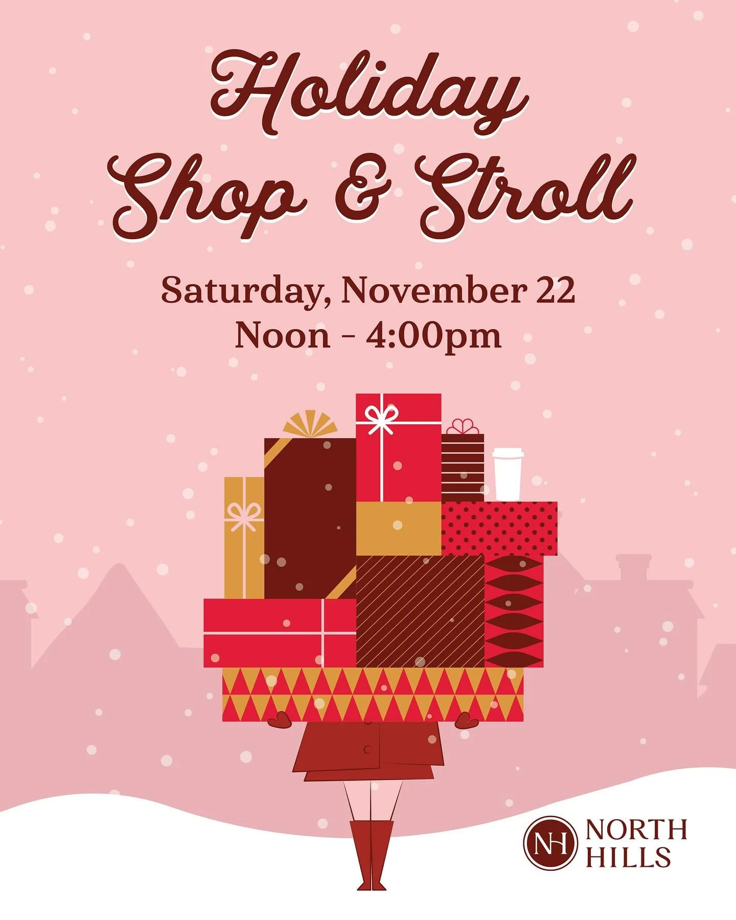 Experience the magic of the holidays as you shop, stroll, and enjoy the festive atmosphere &mdash; the perfect way to celebrate while checking off your list! 

Plus, spend $150 and receive a free $25 North Hills Gift Card! One per person, while suppl