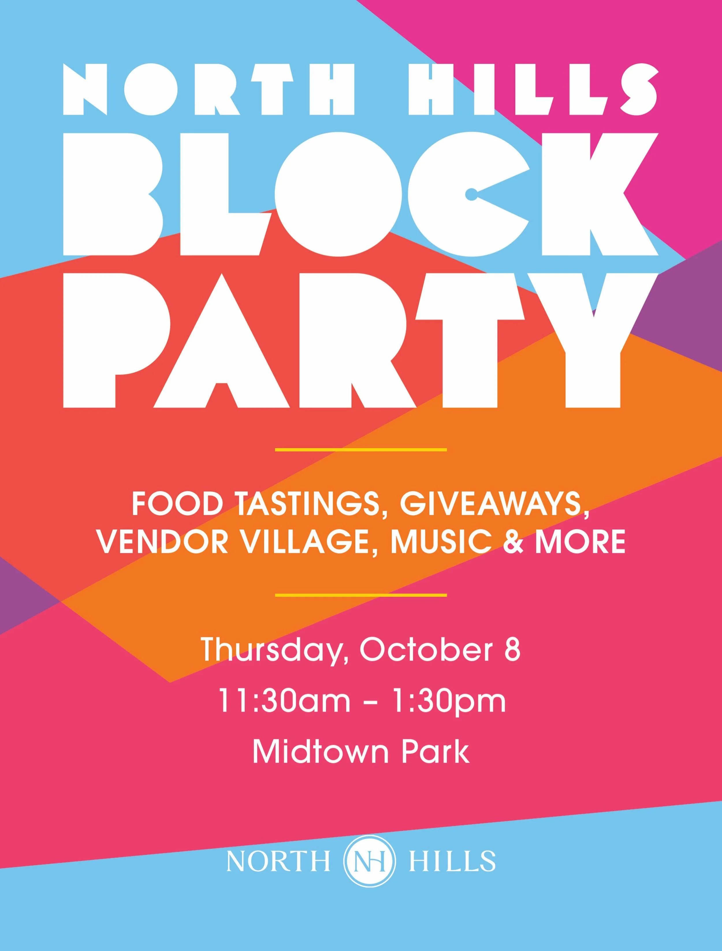 Do you work (or WFH) in North Hills? Join us for our North Hills Block Party on Thursday, October 8th from 11:30-1:30 in Midtown Park! 🥳 

Food tastings, live music, giveaways and more&mdash;come out to celebrate this great community and meet your n