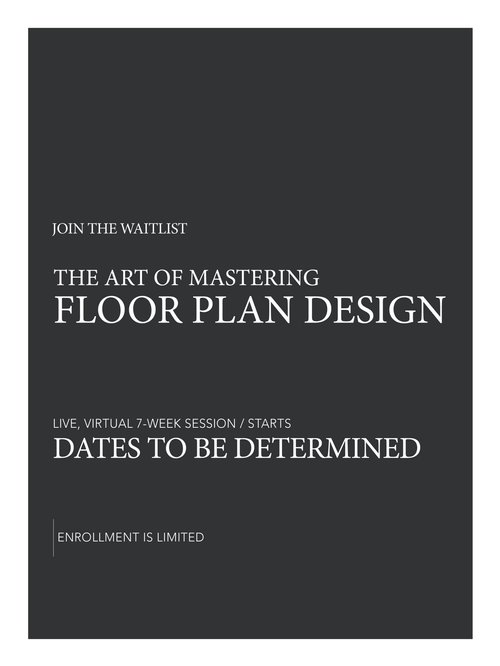 The Art of Mastering Floor Plan Design — Tami Faulkner Design | Custom ...