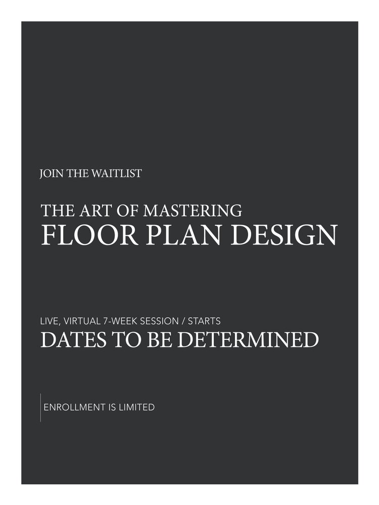 The Art of Mastering Floor Plan Design — Tami Faulkner Design | Custom ...