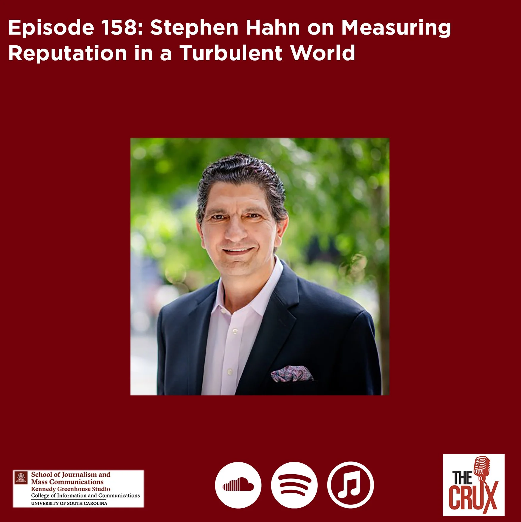 Episode 158: Stephen Hahn on Measuring Reputation in a Turbulent World