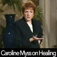 Caroline Myss on Healing