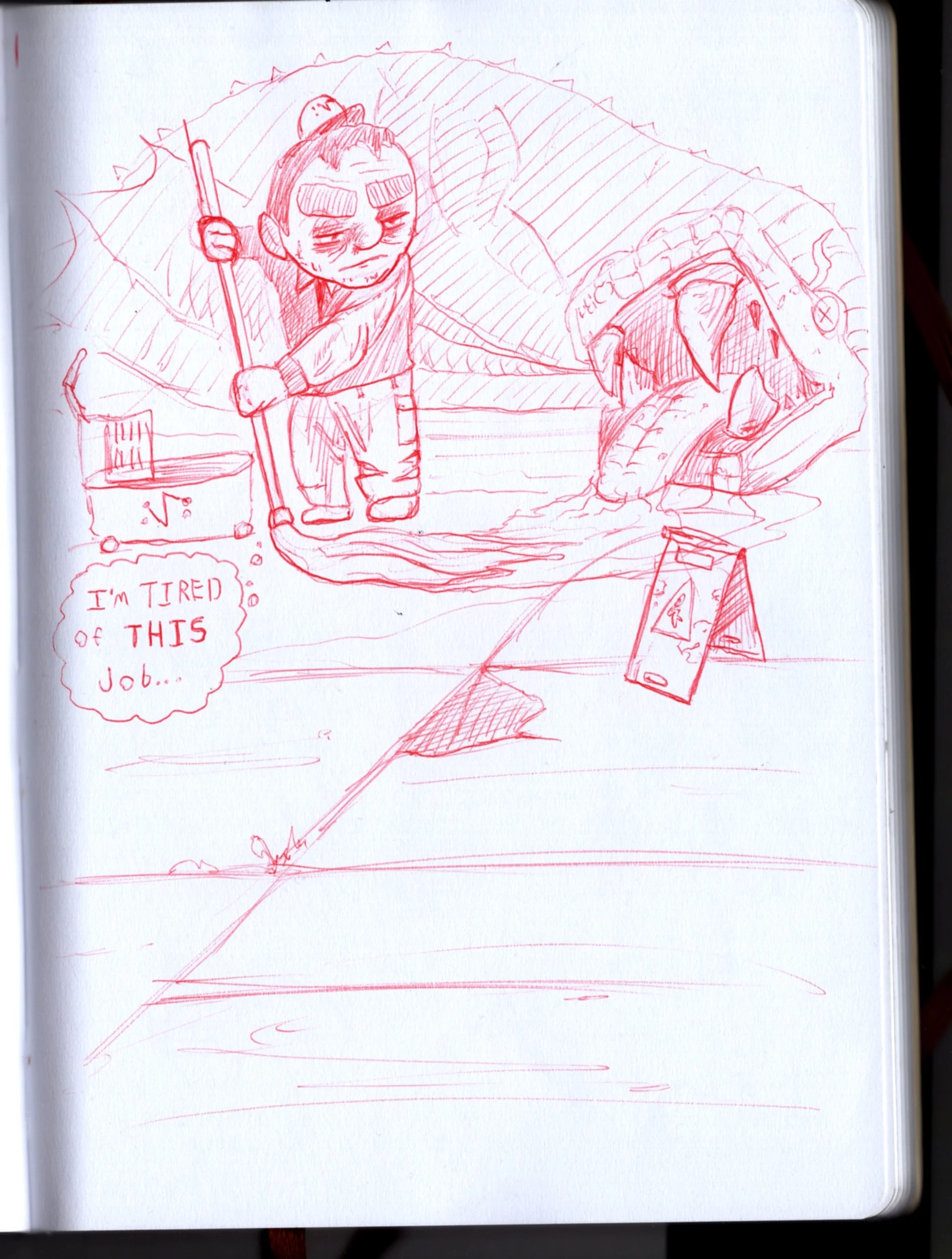 I sketched this during my lunch break at canes. It's how I feel about my job. When I tell people that I work at canes it's a great conversation starter, and people love it, but man I am growing tired of working there. 