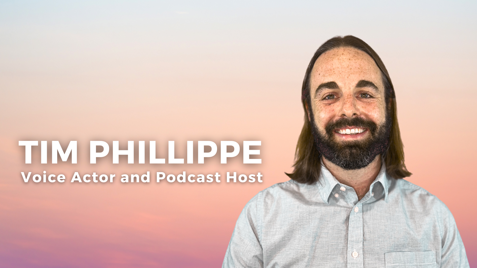 Tim Phillippe's Voice Samples