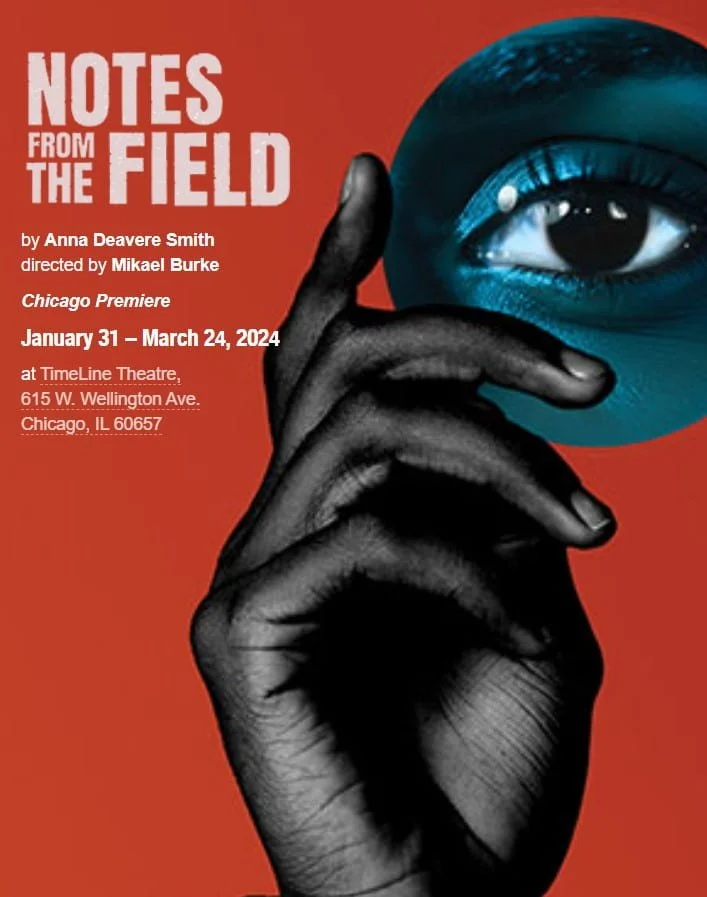 Notes from the Field (2024; Dramaturg) | TimeLine Theatre