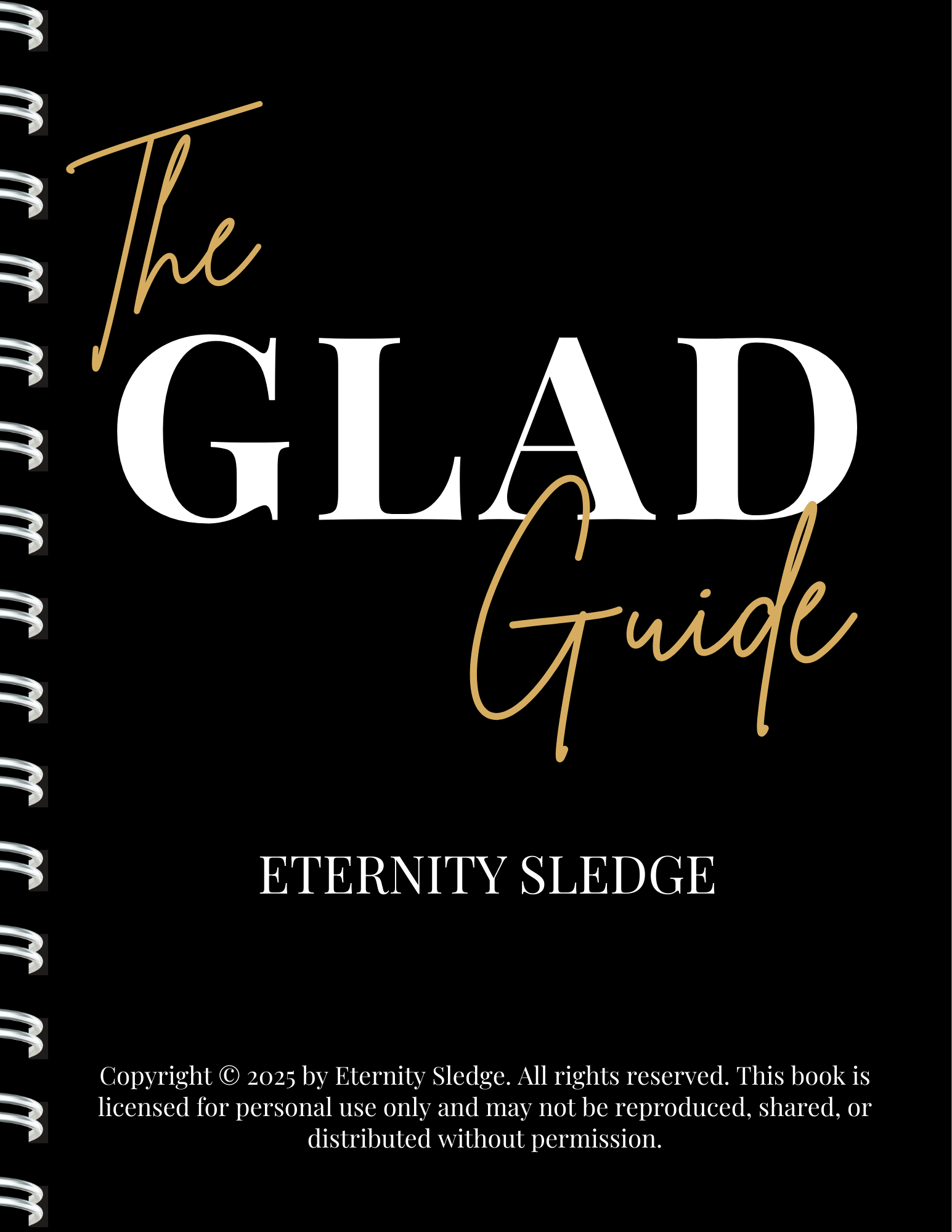 The GLAD Guide: A Chaos to Clarity Guided Journal