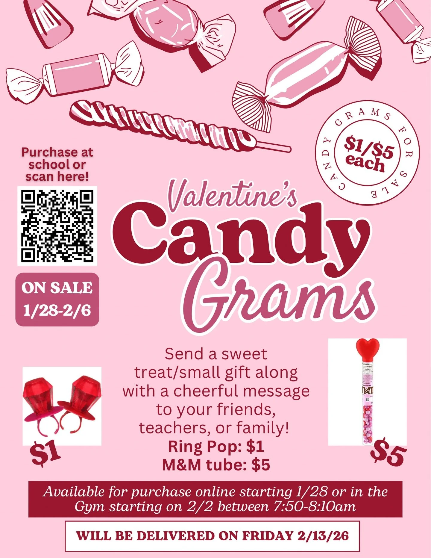 💘 Valentine&rsquo;s Candy Grams Are Here! 💘

Send a sweet treat (and a cheerful message!) to friends, teachers, or family with our Valentine&rsquo;s Candy Grams 💌

🍭 Candy Options:
&bull; Ring Pop &ndash; $1
&bull; M&amp;M Tube &ndash; $5

🗓 On 