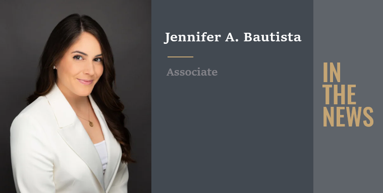Tripp Scott's Jennifer Bautista Elected Director of the Broward County Hispanic Bar Association