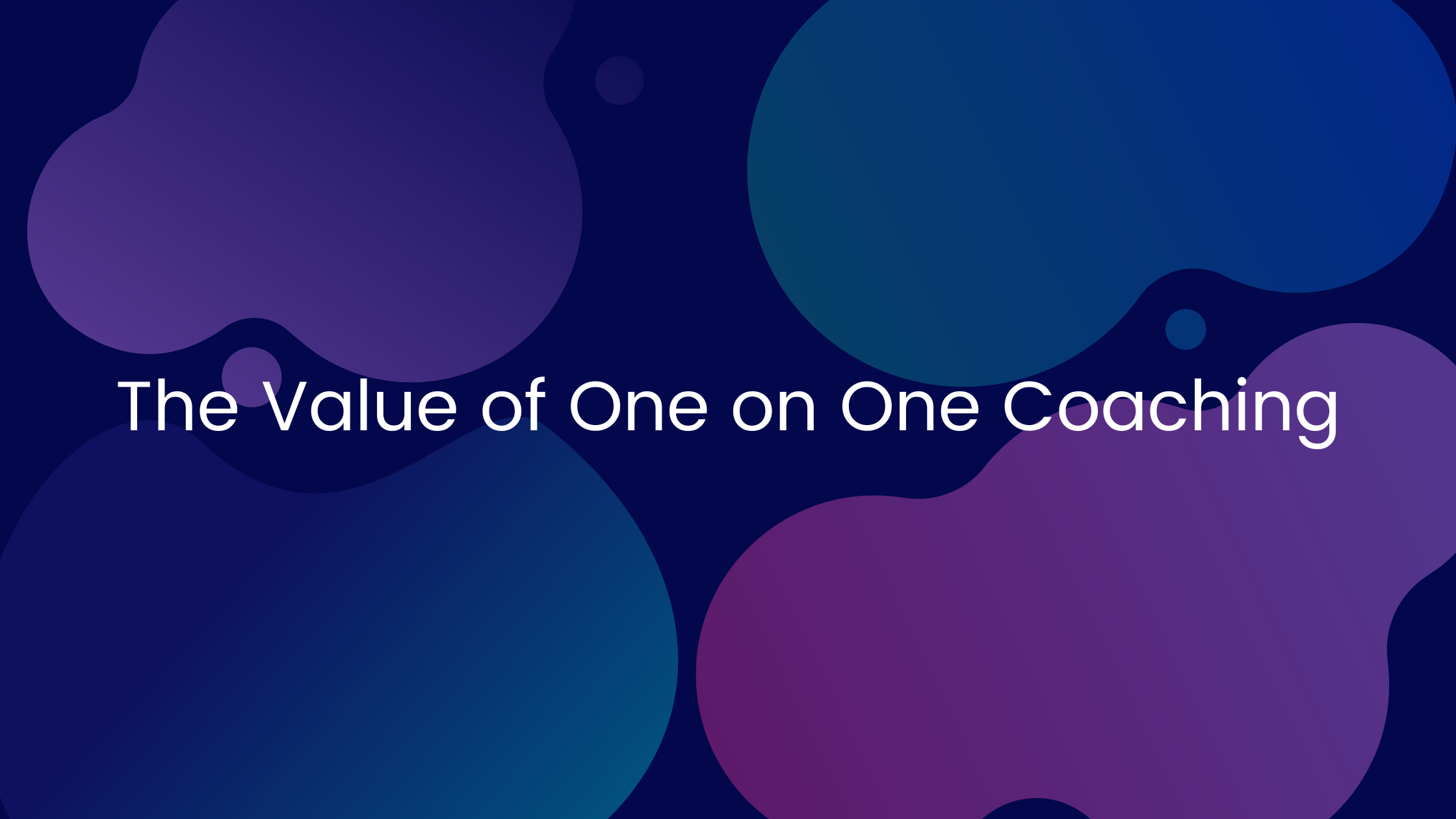 The Value of One on One Coaching