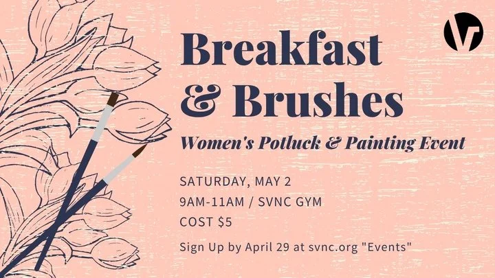 SVNC Women's Ministry is inviting all ladies to join Breakfast &amp; Brushes on Saturday, May 2nd. 

Contact Pastor ErinLea for any questions! Sign up here: https://svnc.churchcenter.com/registrations/events/3574819