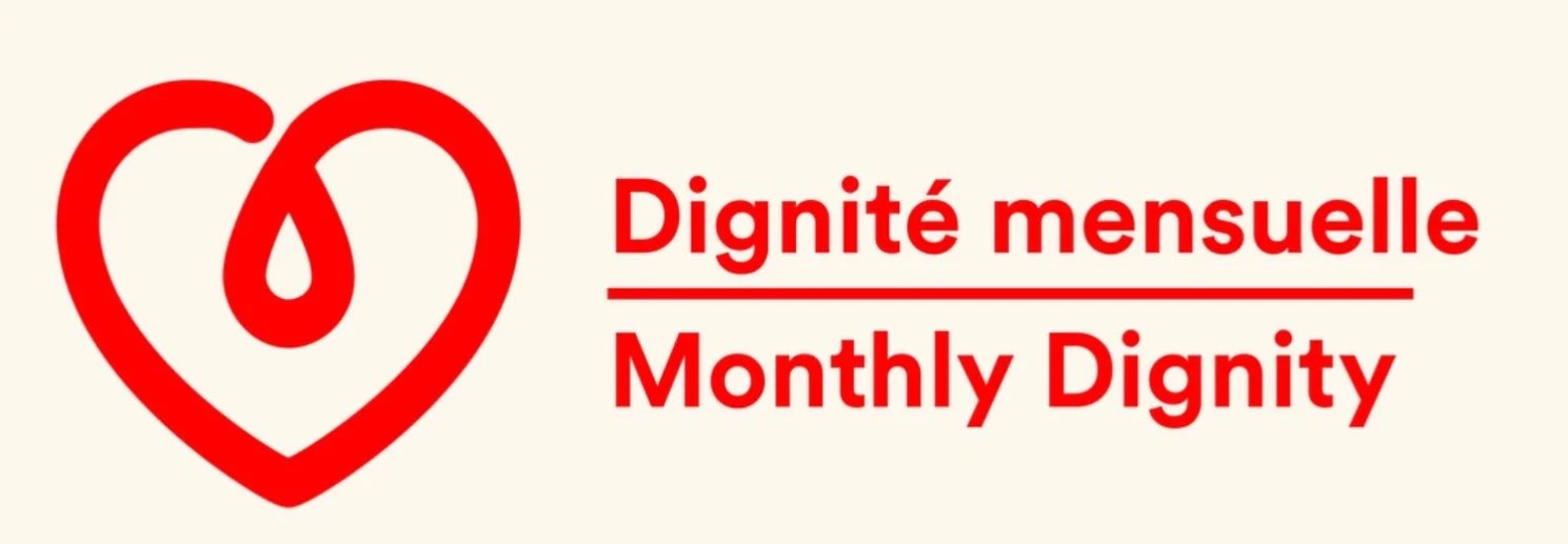Monthly Dignity/Dignitié Mensuelle