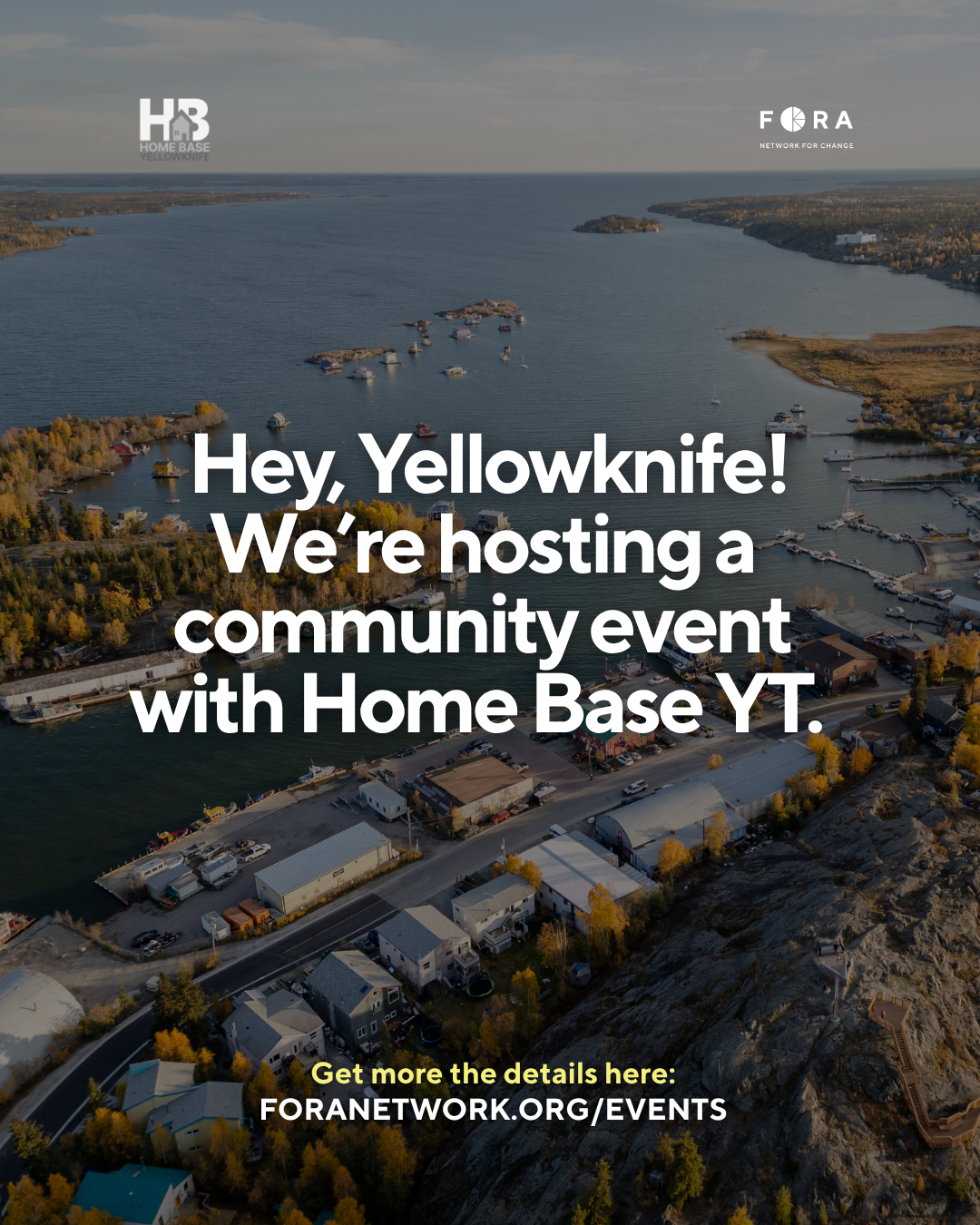 Hey, Yellowknife! We're hosting a community event with Home Base YT.
