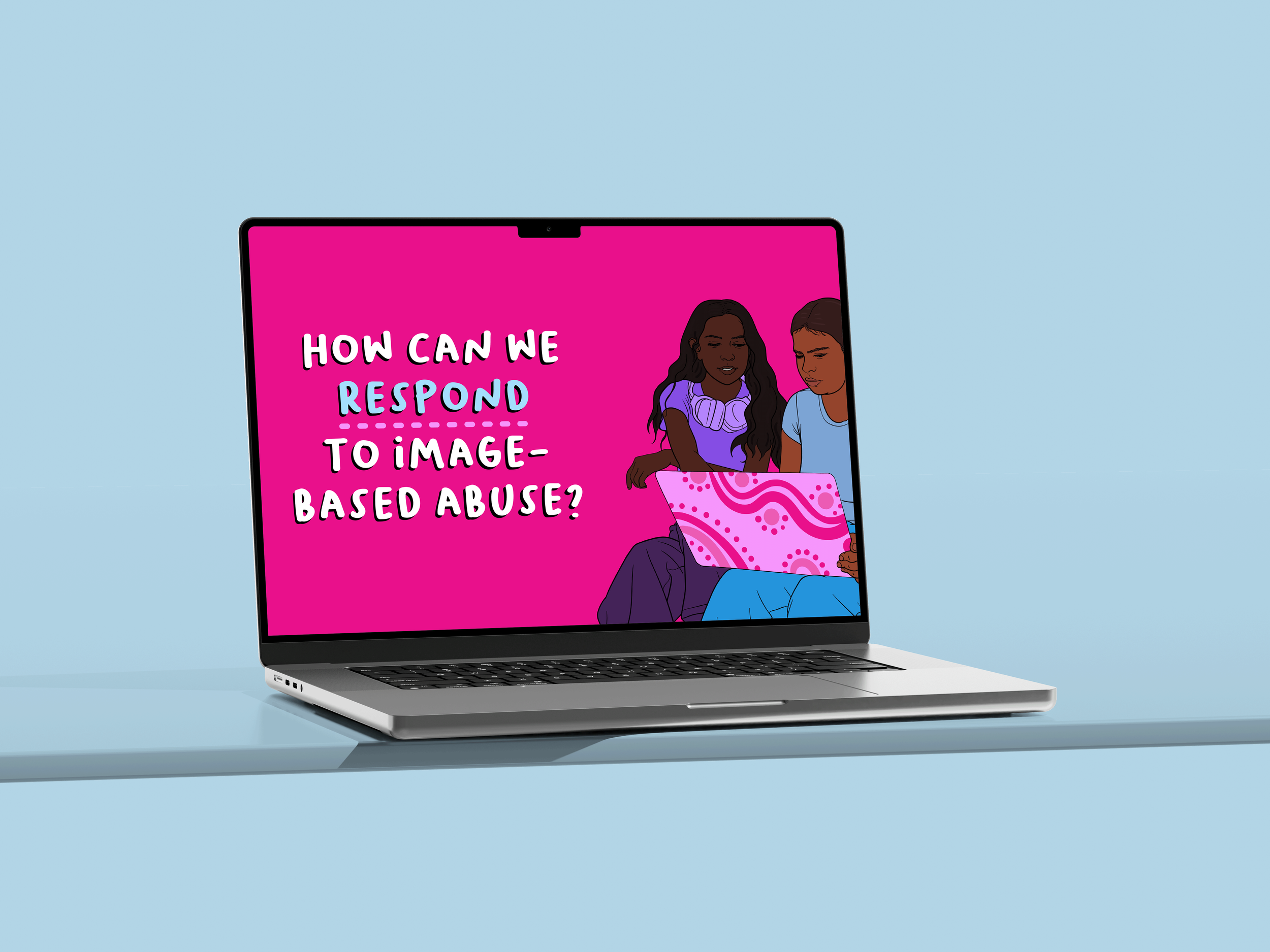 A laptop with a screen from a presentation open on it called "how can we respond to image-based abuse?" and an illustration of two Aboriginal teenage girls looking at laptop together.