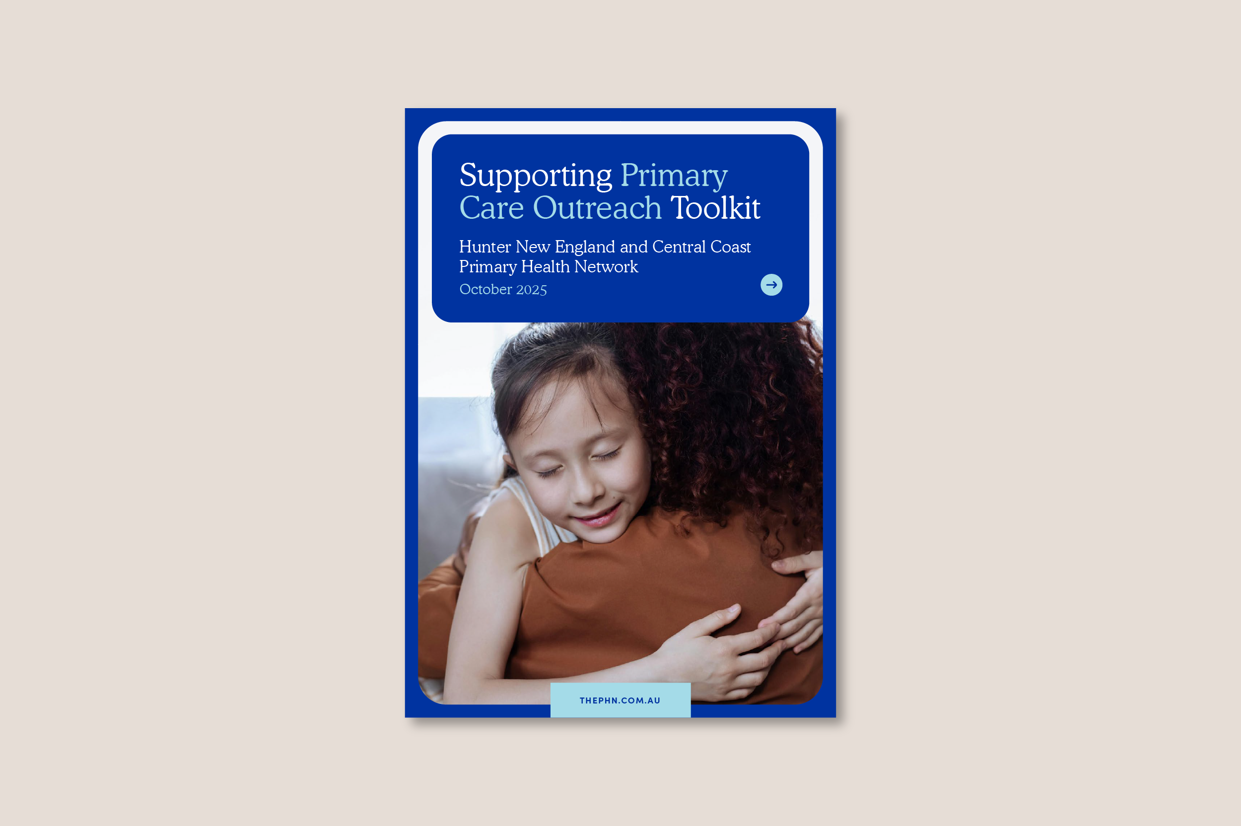 Front cover of the Supporting Primary Care Outreach Toolkit featuring a photo of a young girl hugging a woman with her eyes closed.