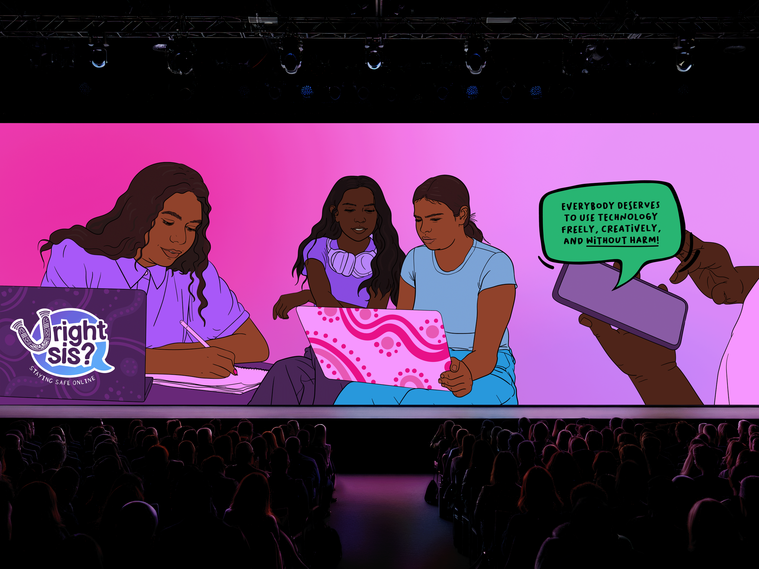 Photo of people in a conference hall looking at a screen with a large illustration of three Aboriginal women looking at technology (laptops and phone) with the U Right Sis? logo and a speech bubble "everybody deserves to use tech freely and safely".