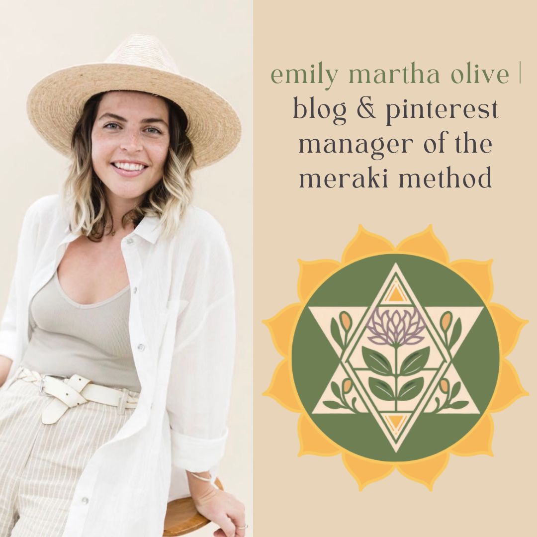 Emily Martha Olive | Blog &amp; Pinterest Manager of the meraki method
