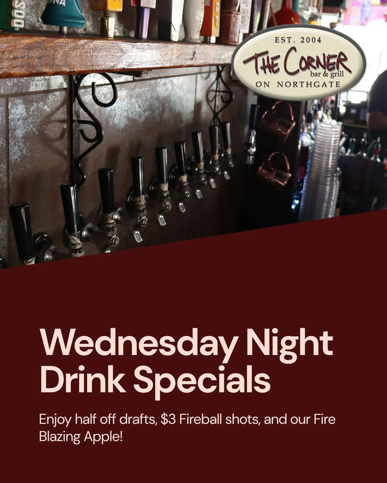 THE CORNERS ON FIREBALL!!! ๐ฅ $3 FIREBALL AND FIRE BLAZING APPLE SHOTS!! ALSO HALF OFF DRAFTS ๐บ
HOURS: 5PM - 2AM
