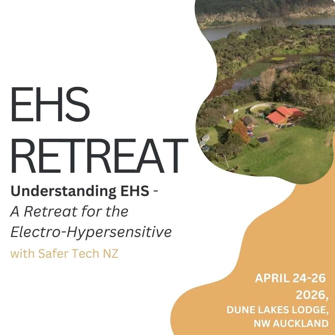 We&rsquo;re honoured to be speaking at the upcoming &ldquo;Understanding EHS &ndash; A Retreat for the Electro-Hypersensitive&rdquo;, hosted by SaferTechNZ.

When?  April 24&ndash;26, 2026
Where? Dune Lakes Lodge, near Parakai (NW Auckland)

This wee