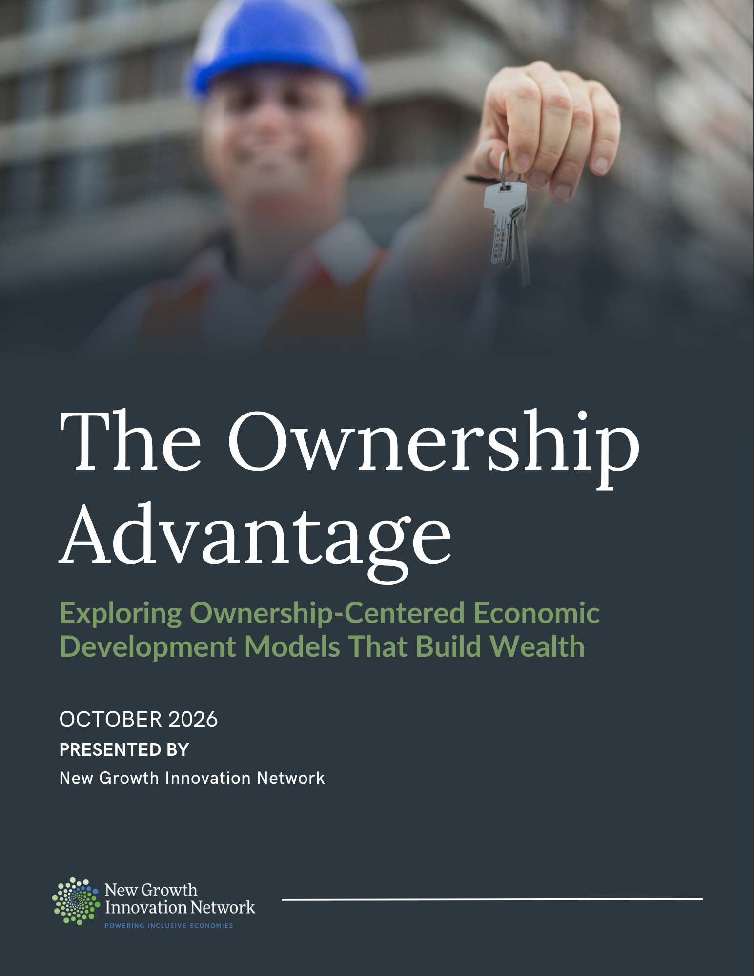 Report cover: The Ownership Advantage. Exploring Ownership-Centered Economic Development Models That Build Wealth.