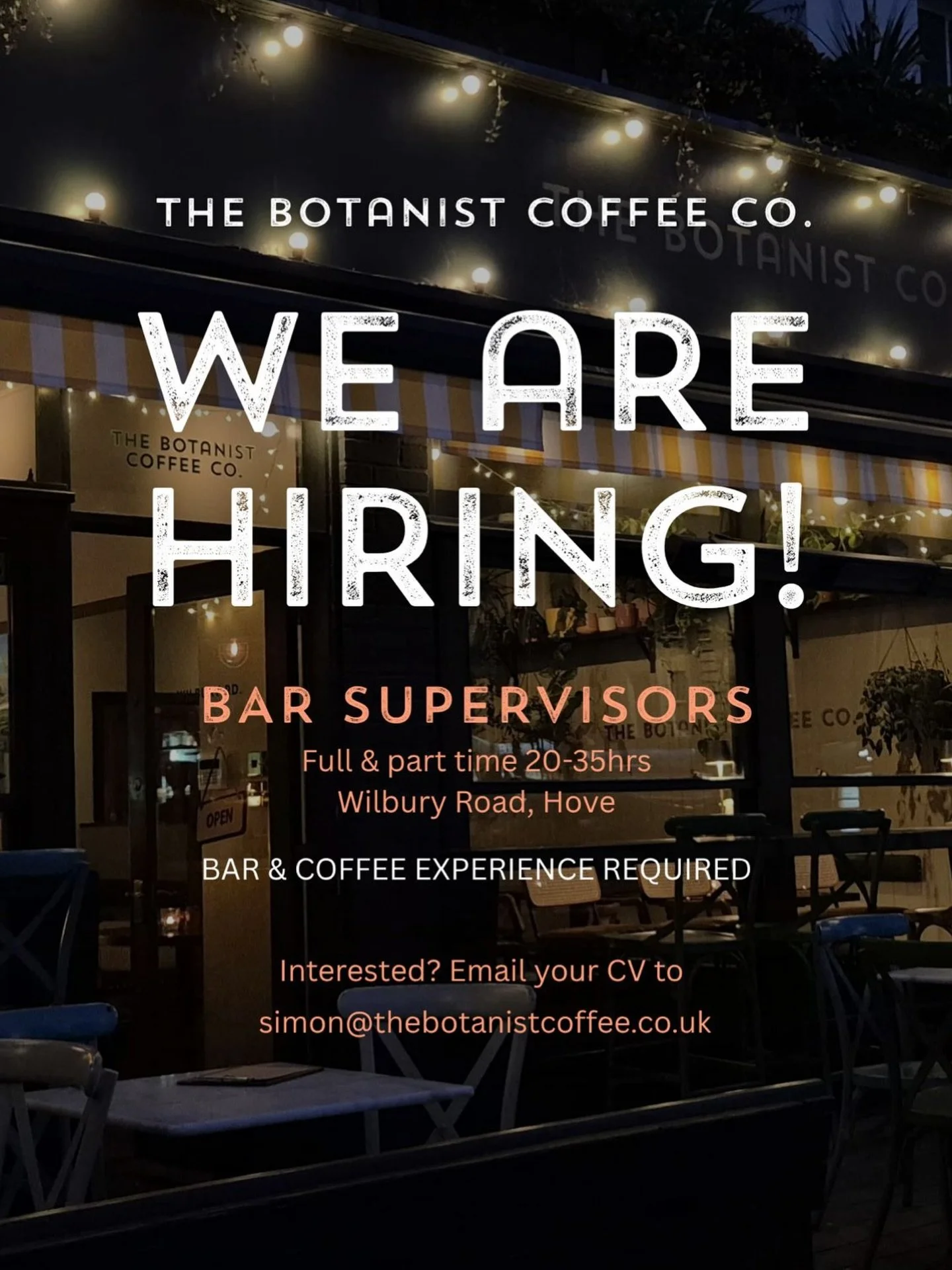 **Bar &amp; coffee experience required** We&rsquo;re hiring full-time and part-time supervisors to work our evening bar this summer at our Wilbury Road cafe in Hove 🪴

20-35 HOURS PER WEEK

Interested? Email your CV to:

simon@thebotanistcoffee.co.u