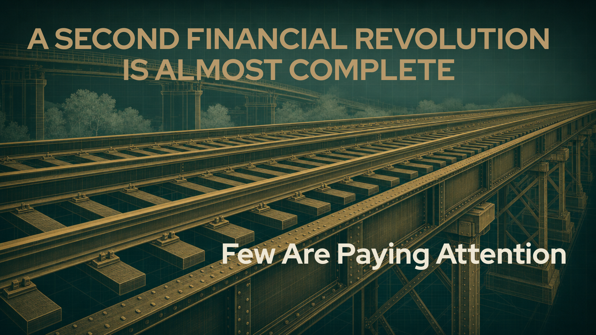 The Second Silent Financial Revolution Is Upon Us.