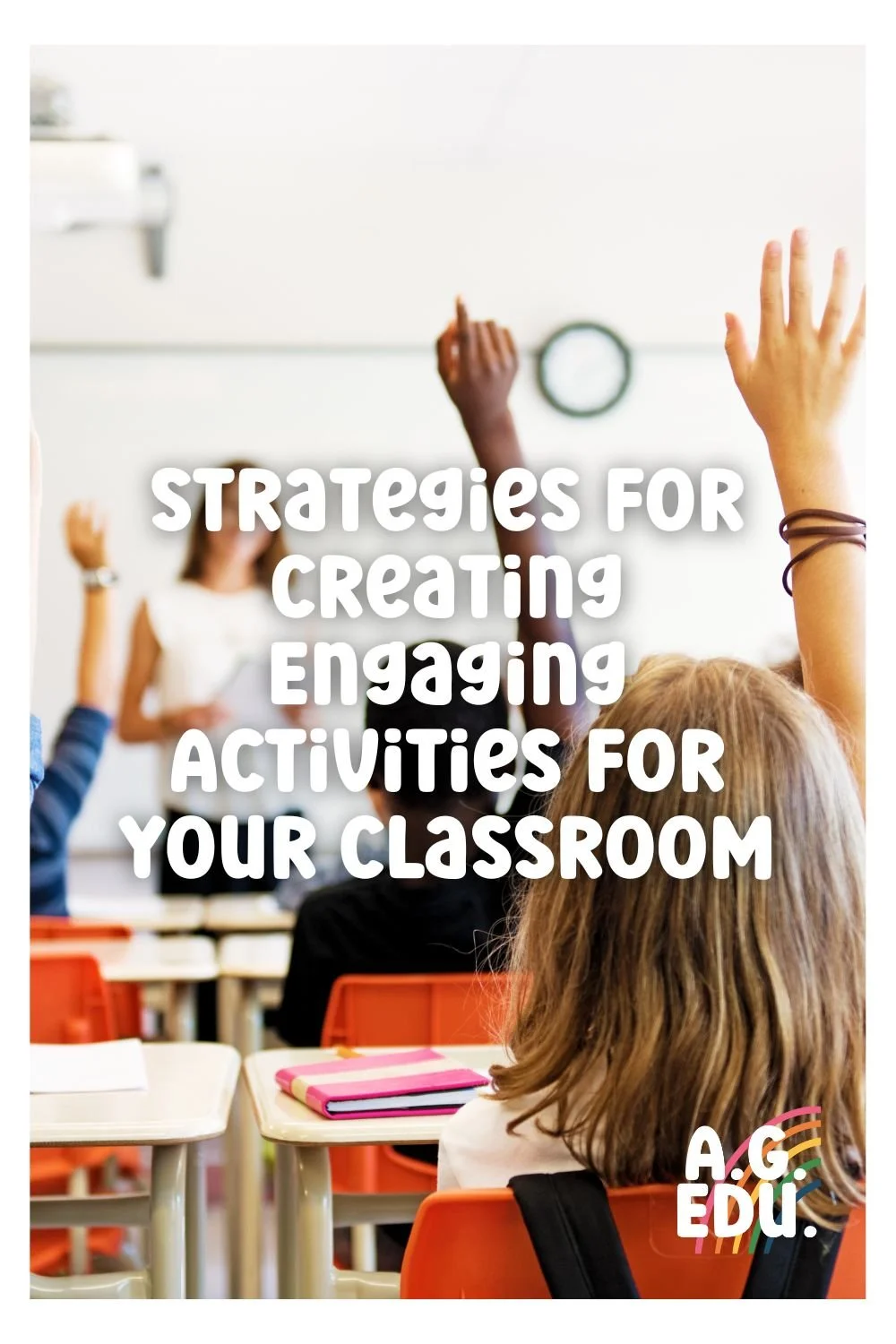 Creating Engaging Class Activities — Anna Glews Education