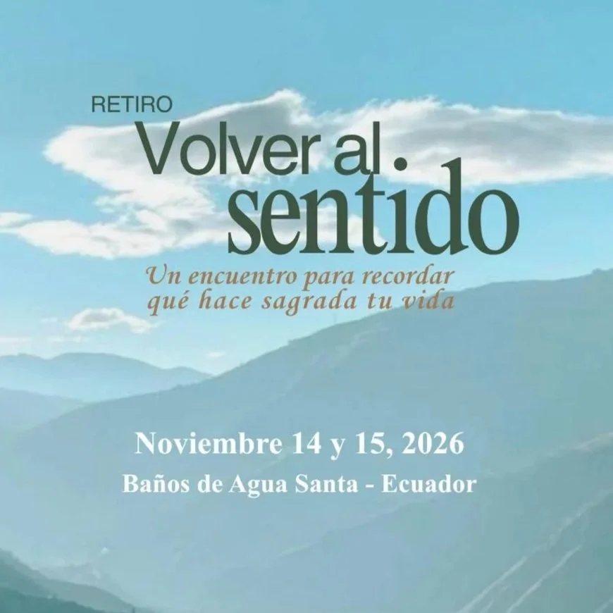 Retiro Volver al sentido · Todo incluido · Nov. 14 y 15, 2026