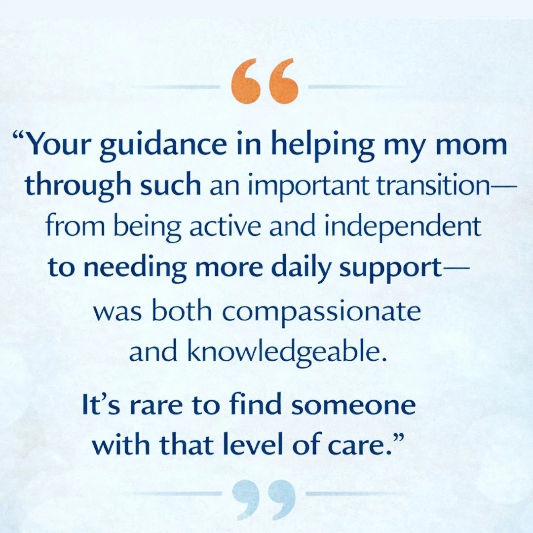 Some of the most meaningful feedback we receive comes from families navigating big transitions.

We understand how emotional it can be when a loved one begins to need more support. And we&rsquo;re honored to be part of that journey.

Reach out to us 