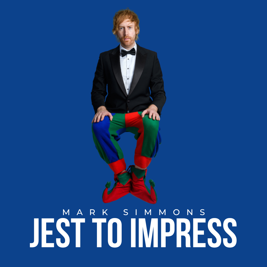 Mark Simmons: JEST TO IMPRESS | October 21 - 25