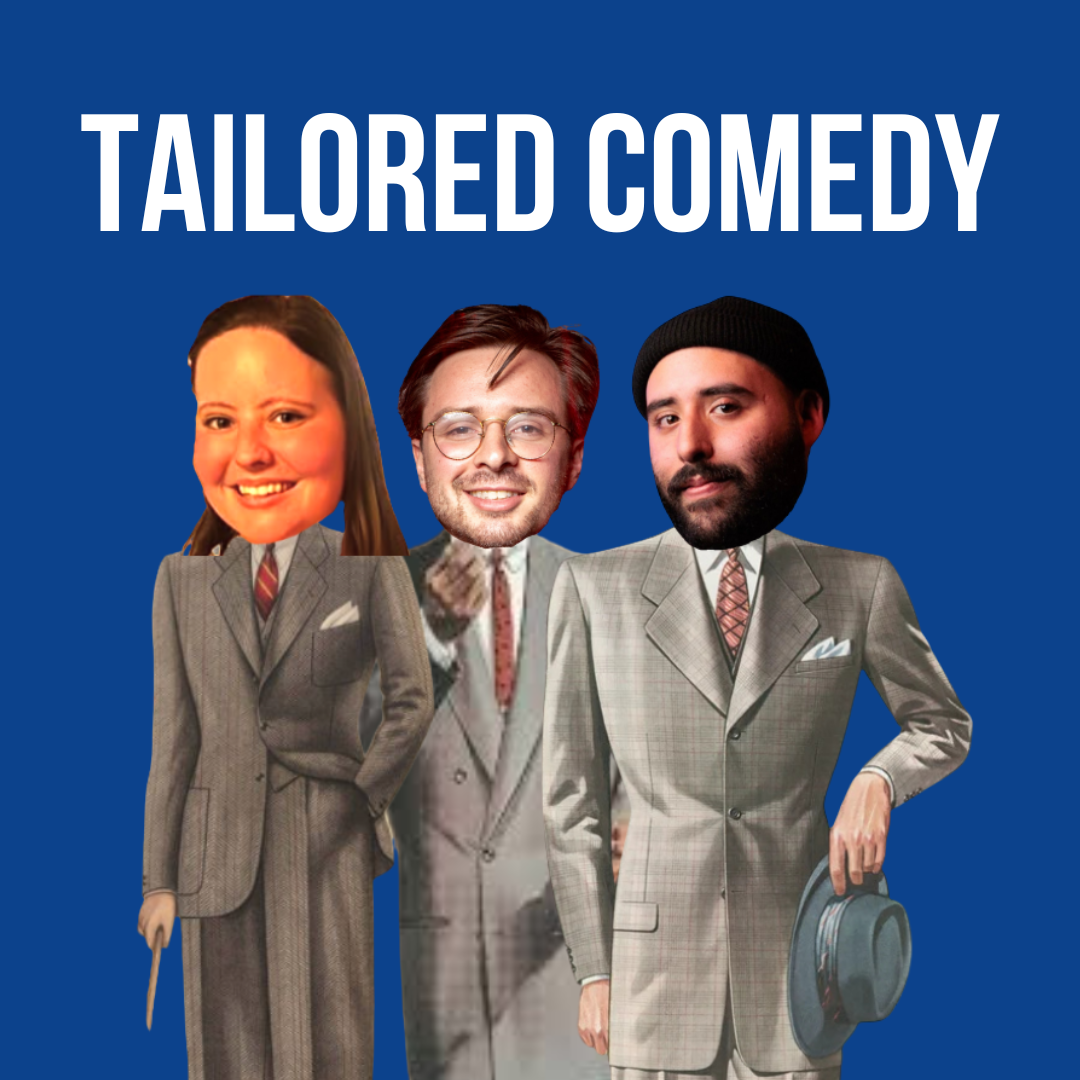 TAILORED COMEDY | September 29