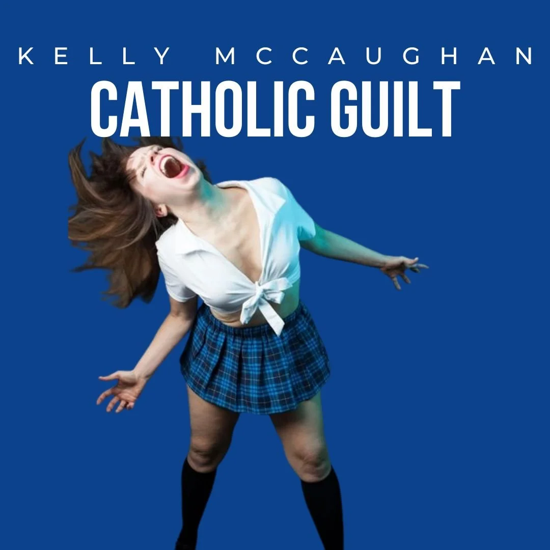 Kelly McCaughan: CATHOLIC GUILT | October 29 - November 13