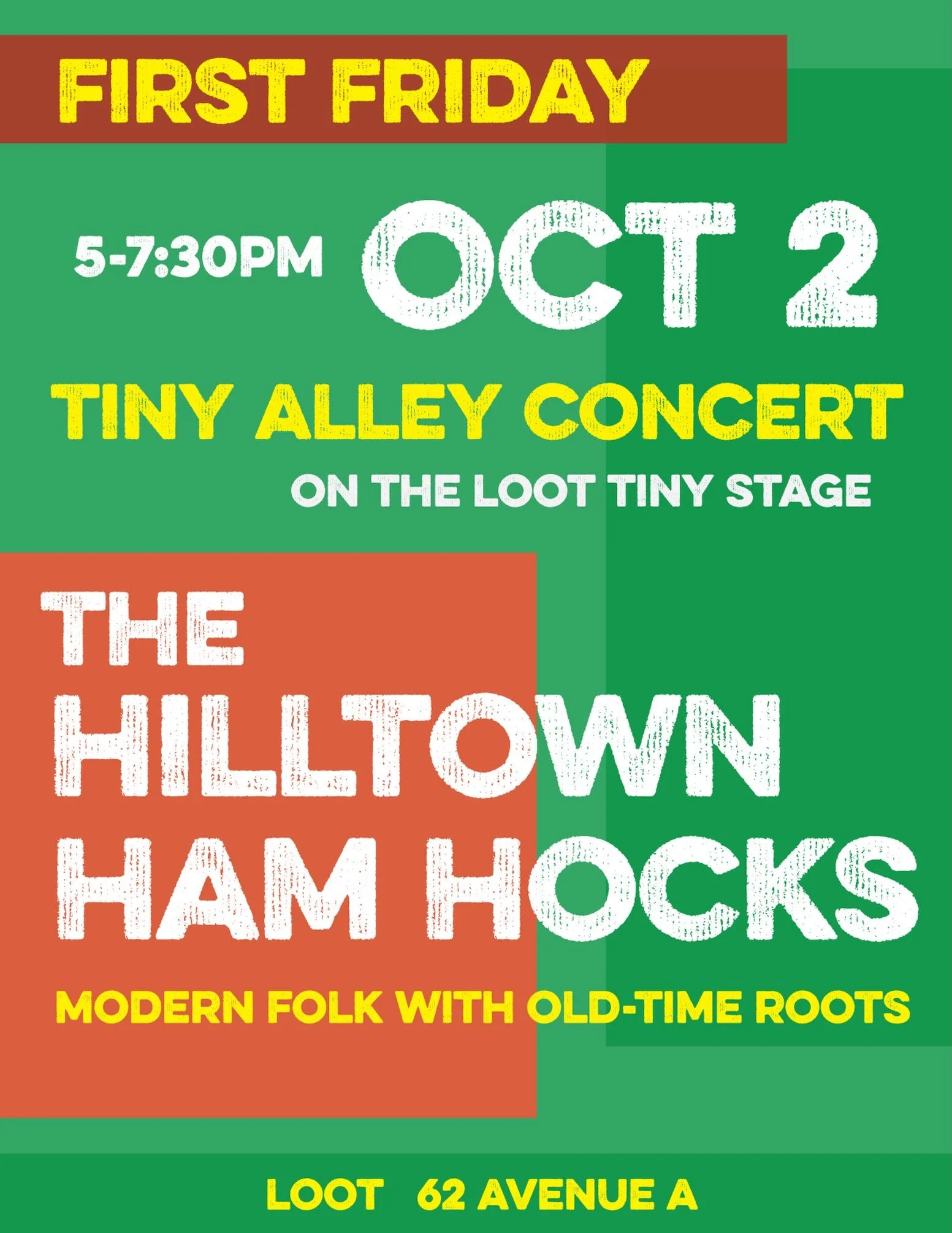 save the date! next First Friday - Oct 2nd - Hilltown Ham Hocks in LOOT Alley 5-7:30pm!