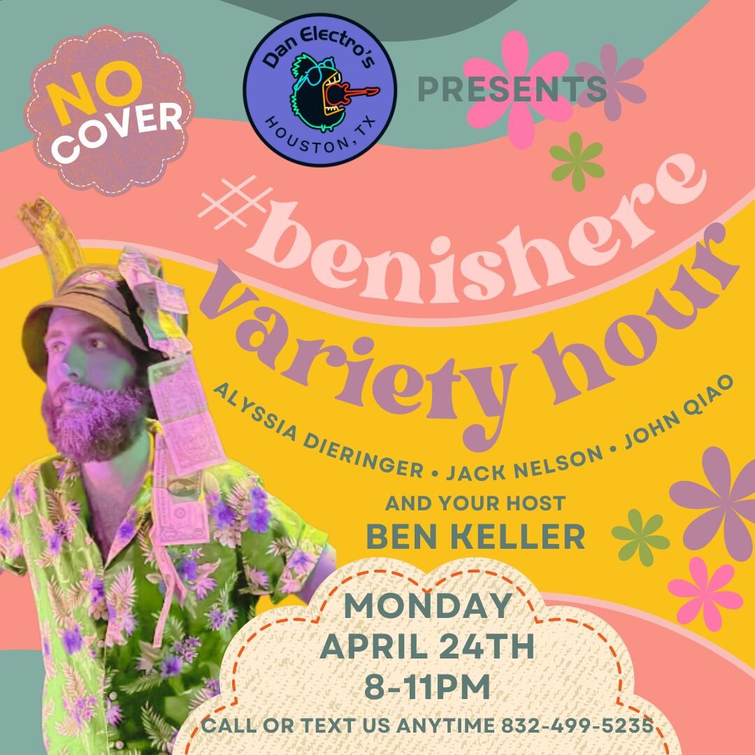 Join us tonight for a free show with some of the best young talent in town!  #benishere #varietyshow #houstonlivemusic #danelectros