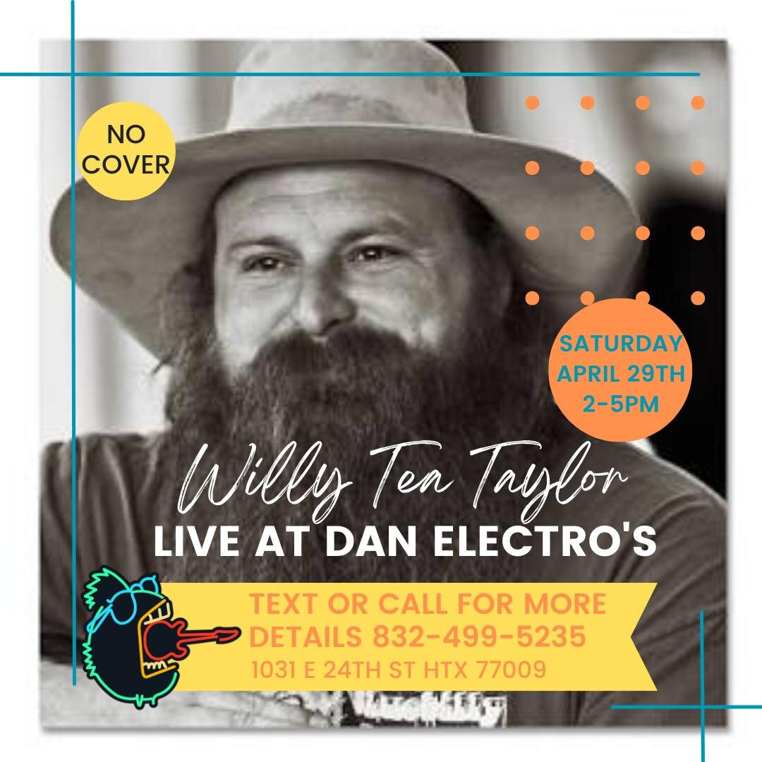 The incomparable Willy Tea Taylor is playing on Saturday, April 29th from 2-5PM.  Come out and give this acclaimed singer songwriter a warm Houston welcome!  #stufftodoinhouston #freelivemusic #sunsetheights #365houston #secrethouston #DanElectros
