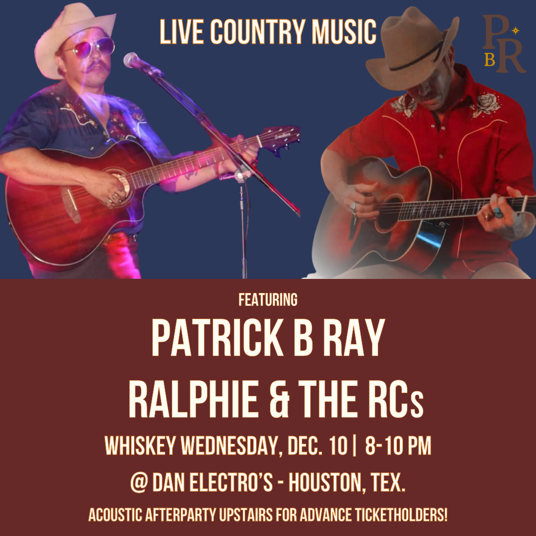 Whiskey Wednesday! Double Header: Patrick B Ray + Ralphie &amp; the RCs&nbsp;