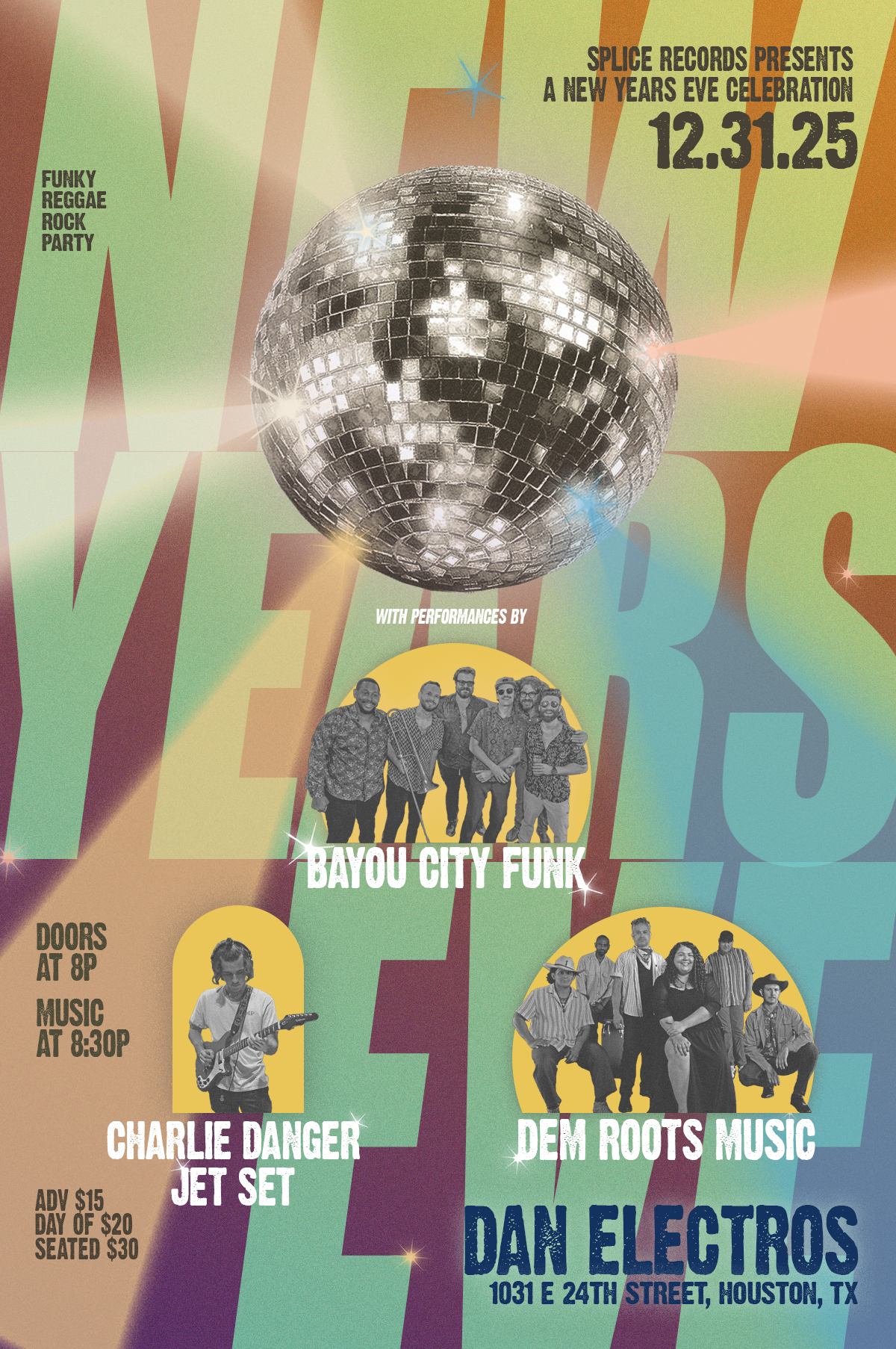 New Years Eve at Dan Electros w Bayou City Funk + demrootsmusic and Charlie Danger's Jet Set