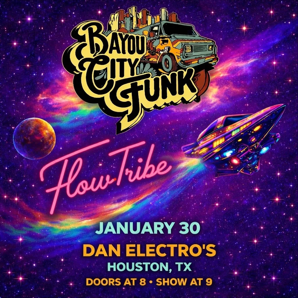 Bayou City Funk + Flowtribe