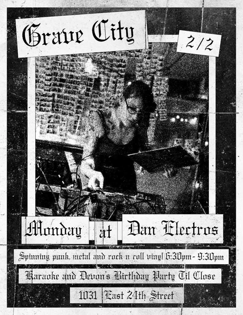 Grave City Show and DJ Devons Bday